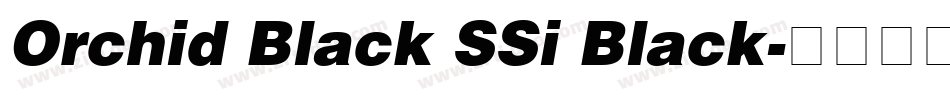 Orchid Black SSi Black字体转换